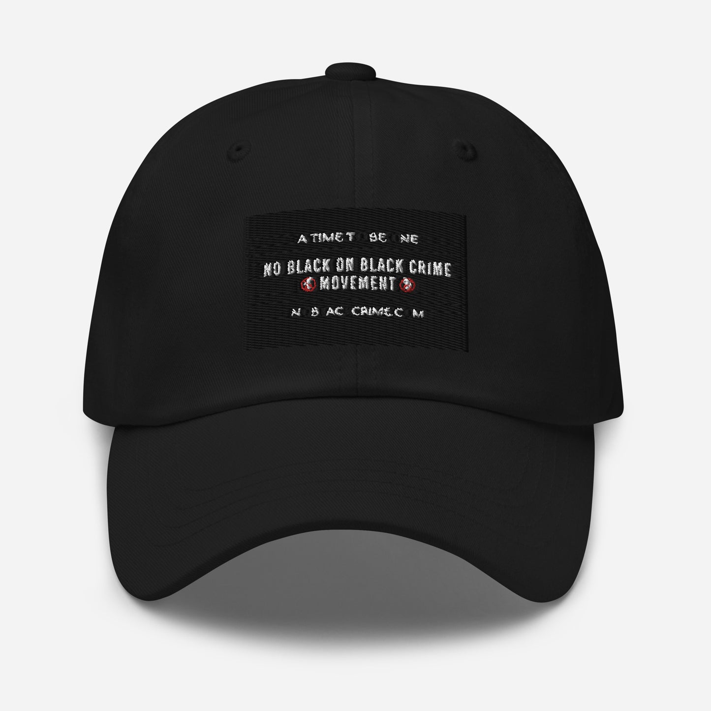 No Black on Black Crime Movement Hat